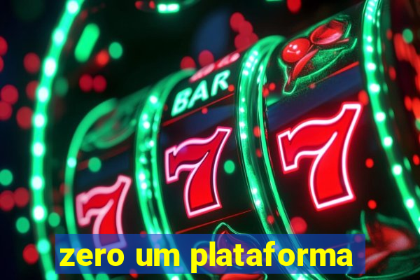 zero um plataforma